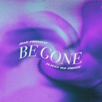 Be Gone (feat. Fuga the Pirate) - Single - RnB Princess