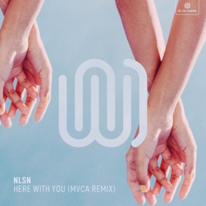 Here with You (Mvca Remix) - Single
