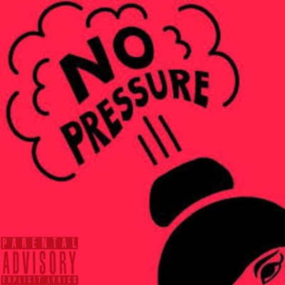 No Pressure (feat. LongMoneyMontana) - Single