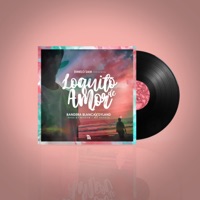 Loquito de Amor - Single - Dimelo Sam, Dyland & Bandera Blanca