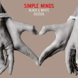 Black & White (Deluxe Edition) - Simple Minds Black & White (Deluxe Edition) - Simple Minds