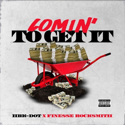 Comin' 2 Get It (feat. Finesse Rocksmith) - Single