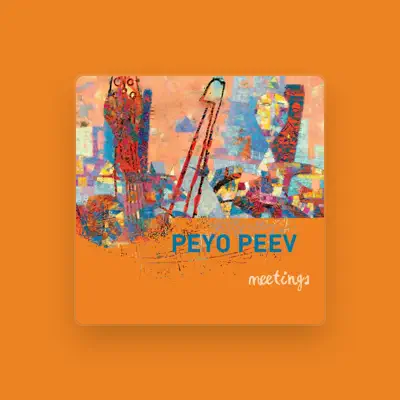 Listen to Peyo Peev, watch music videos, read bio, see tour dates & more!