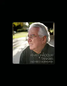收听 Khatchadour Tankian、观看音乐视频、阅读小传、查看巡演日期等 ！