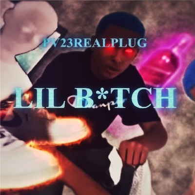 Lil B*Tch - Single
