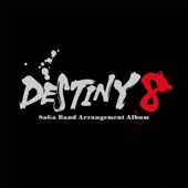 DESTINY 8 - SaGa Band Arrangement Album artwork