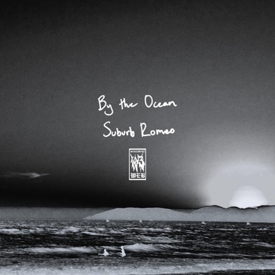 By the Ocean (feat. Suburb Romeo) - Single