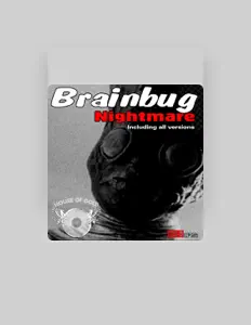 收听 Brainbug、观看音乐视频、阅读小传、查看巡演日期等 ！