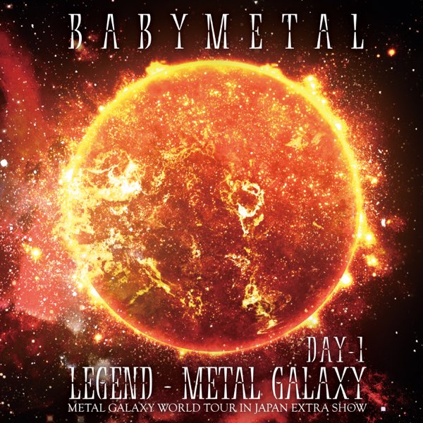 LEGEND - METAL GALAXY [DAY-1] - BABYMETALのアルバム - Apple Music