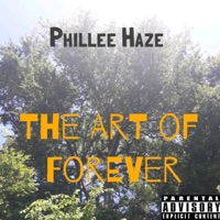 The Art of Forever - Phillee Haze