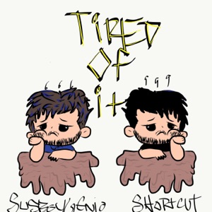 Tired of It (feat. Susboygenio)