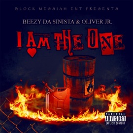 I Am the One (feat. Beezy Da Sinista & Oliver.Jr) Kill-a-Flowz