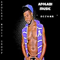 Scream - Single - AFOLABI MUSIC