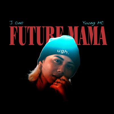 Future Mama (Hiligaynon) [feat. Young MC] - Single