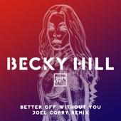 Better Off Without You (Joel Corry Remix) artwork