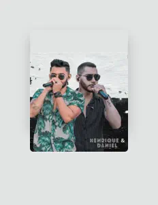 Henrique & Daniel dinle, müzik videolarını izle, biyografisini oku, tur tarihlerini ve daha fazlasını gör!