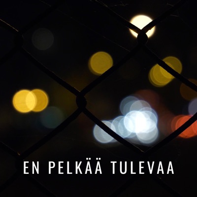 En pelkää tulevaa (feat. Veera Tillander) - Single