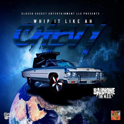 WHIP IT LIKE AH CHEVY - Single