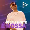 HOJE A NOITE É NOSSA