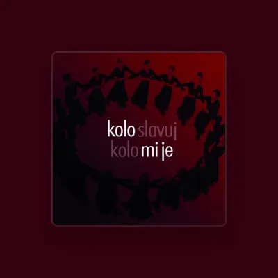 Listen to Kolo Slavuj, watch music videos, read bio, see tour dates & more!