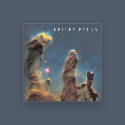 Listen to Kelley Polar, watch music videos, read bio, see tour dates & more!