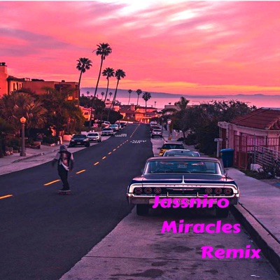 Miracles (Remix) - Single