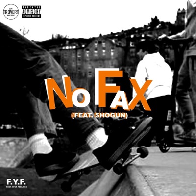 NO FAX (feat. Shogun) - Single