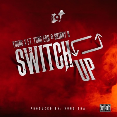 Switch Up (feat. Yung Era Bz & Skinny B) - Single