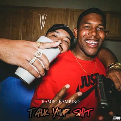 Talk Your Shit - Single