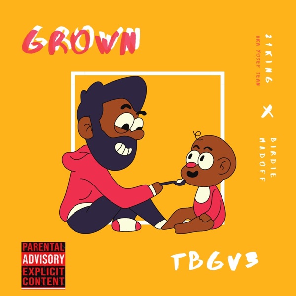 Grown (feat. Birdie Madoff)