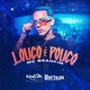 Louco É Pouco - Single