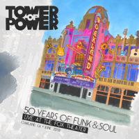 Tower of Power - 50 Years of Funk & Soul: Live at the Fox Theater, Oakland, CA, June 2018 artwork