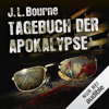 Tagebuch der Apokalypse 1 - J L Bourne