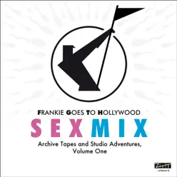 Sex Mix: Archive Tapes and Studio Adventures, Vol. 1 - Frankie Goes To Hollywood