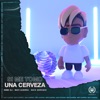 Si Me Tomo una Cerveza - Remix by Mati Guerra, Emmi Dj, Nico Servidio DJ iTunes Track 1