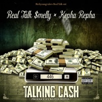 Talking Cash - Single - Realtalk$melly & Kepha Repha