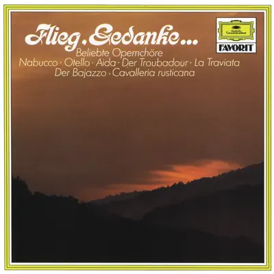 Flieg - Gedanke: Beliebte Opernchöre - Claudio Abbado Flieg - Gedanke: Beliebte Opernchöre - Claudio Abbado