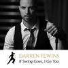 If Swing Goes, I Go Too