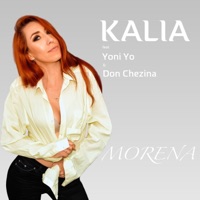 Morena (feat. Yoni YO & Don Chezina) [Radio Edit] - Single - Kalia