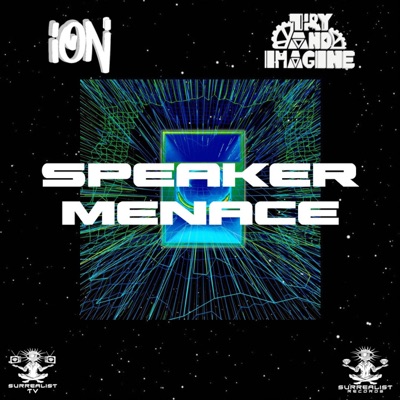 Speaker Menace (feat. Try & Imagine) - Single