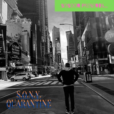 S.O.N.Y. Quarantine