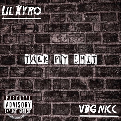 Talk My Shit - Single