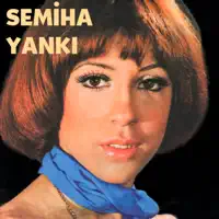 SICAK SIMSICAKSIN — SEMIHA YANKI