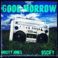 Good Morrow (feat. Oscify) - Single - Mocity Jones