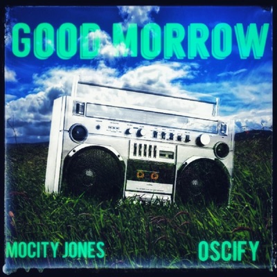 Good Morrow (feat. Oscify) - Single