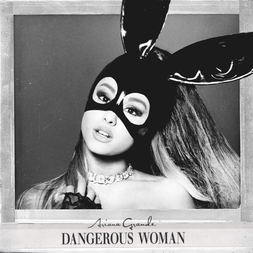 Art for Dangerous Woman by Ariana Grande