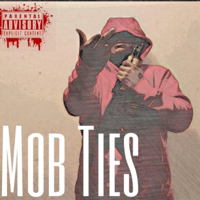 Mob Ties (feat. Quarter Kei) - Single