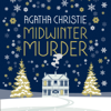 MIDWINTER MURDER: Fireside Mysteries from the Queen of Crime - Agatha Christie