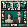 Harrow Fair - Seat At the Table