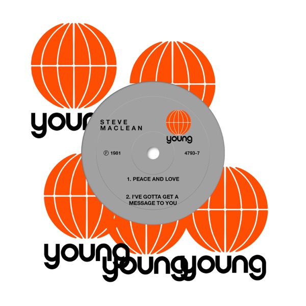Peace and Love / I've Gotta Get a Message to You - Single
